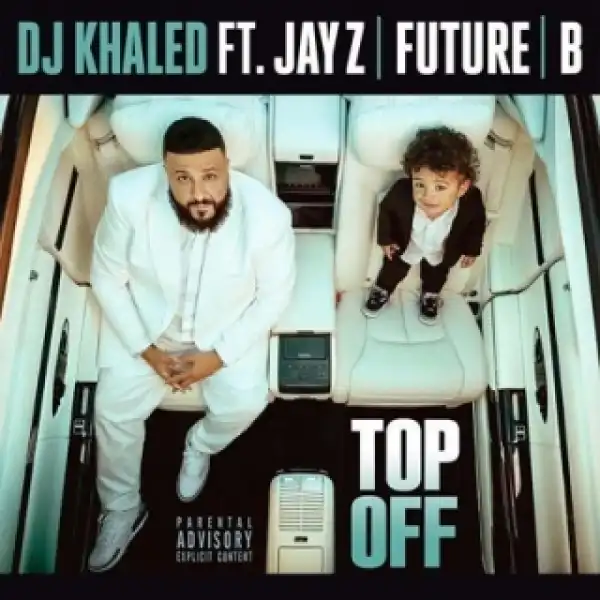 Instrumental: Dj Khalid - Top Off (Prod. By Beyonce?, Joe Zarillo & DJ Khaled)